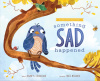 Something Sad Happened: Helping Children with Grief - Comfort for Children in Hard Times